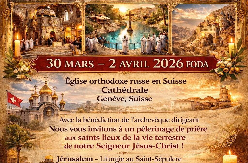 Pèlerinage en Terre Sainte do 30 mars au 2 avril 2026